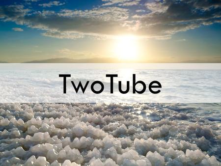 TwoTube. Main reasons to realize a tunnel from Palmachim at the Mediterranean Sea to Almog at the Dead Sea.