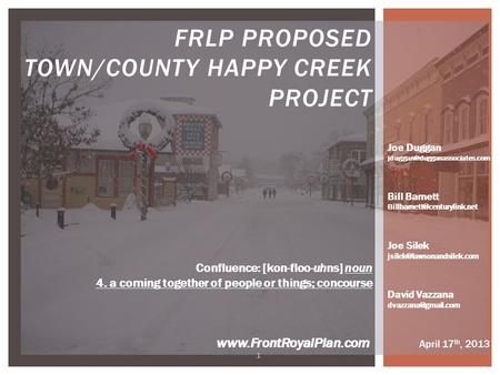 FRLP PROPOSED TOWN/COUNTY HAPPY CREEK PROJECT 1 Joe Duggan Bill Barnett