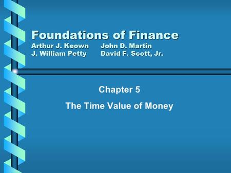 Chapter 5 The Time Value of Money