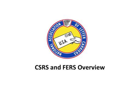 CSRS and FERS Overview. Retirement Systems 2 Civil Service Retirement System (CSRS) 1.4 Million annuitants* 