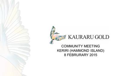 COMMUNITY MEETING KERIRI (HAMMOND ISLAND) 8 FEBRURARY 2015.