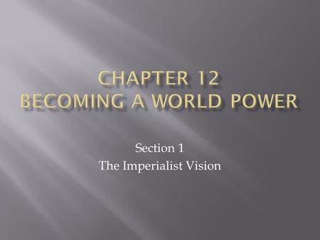 Chapter 12 Becoming a world power