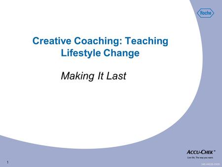 1 Creative Coaching: Teaching Lifestyle Change Making It Last 348-44538-0309.