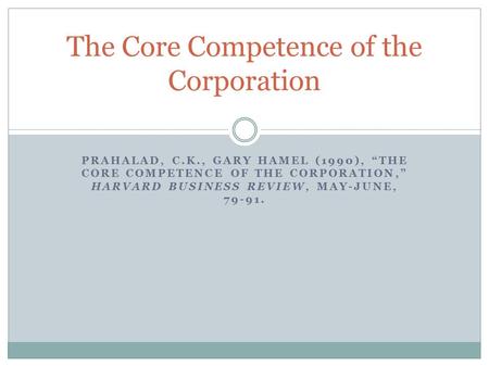 The Core Competence of the Corporation