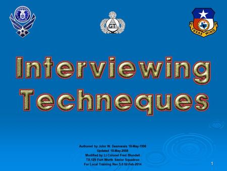 Authored by John W. Desmarais 18-May-1998 Updated 18-May-2008 Modified by Lt Colonel Fred Blundell TX-129 Fort Worth Senior Squadron For Local Training.