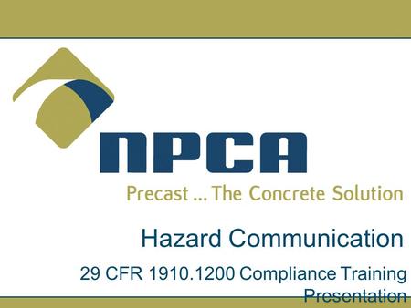 Hazard Communication 29 CFR 1910.1200 Compliance Training Presentation.