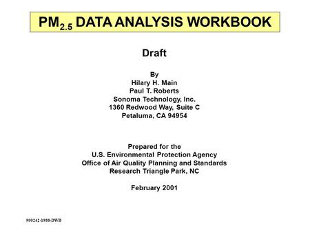 Draft By Hilary H. Main Paul T. Roberts Sonoma Technology, Inc. 1360 Redwood Way, Suite C Petaluma, CA 94954 Prepared for the U.S. Environmental Protection.