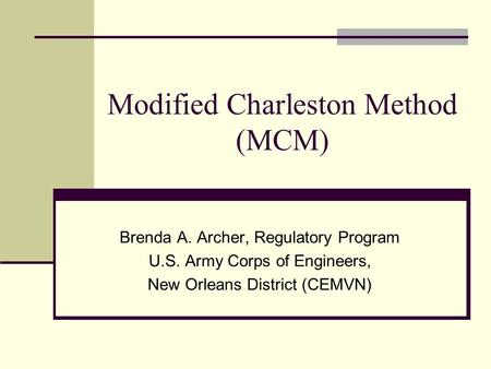 Modified Charleston Method (MCM)