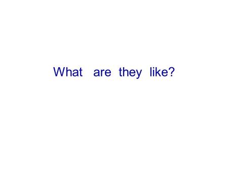 What are they like?. Tim Tom Tim is slim. Tom is fat. What are they like?