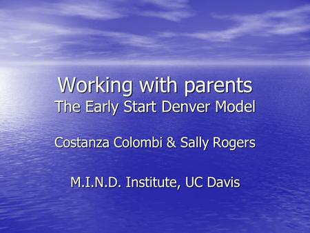 Working with parents The Early Start Denver Model