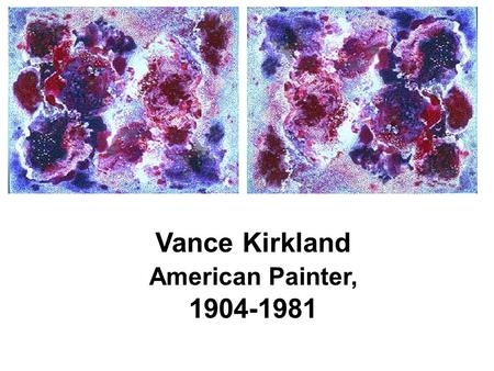 Vance Kirkland American Painter, 1904-1981. Vance Kirkland Dots - Dots and more dots.