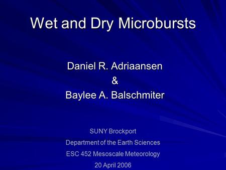 Wet and Dry Microbursts