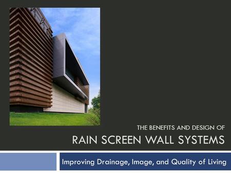 The Benefits and design of Rain Screen Wall Systems