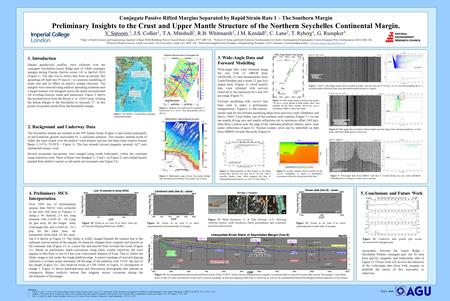 Conjugate Passive Rifted Margins Separated by Rapid Strain Rate 1 – The Southern Margin Preliminary Insights to the Crust and Upper Mantle Structure of.