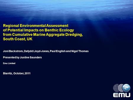 Regional Environmental Assessment of Potential Impacts on Benthic Ecology from Cumulative Marine Aggregate Dredging, South Coast, UK Joni Backstrom, Dafydd.