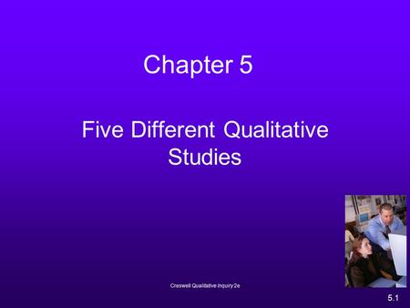 Five Different Qualitative Studies