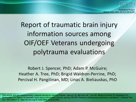 This article and any supplementary material should be cited as follows: Spencer RJ, McGuire AP, Tree HA, Waldron-Perrine B, Pangilinan PH, Bieliauskas.