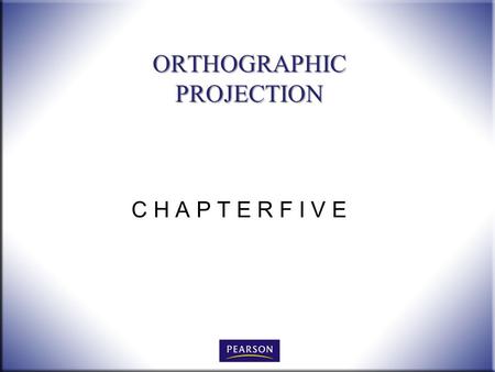 ORTHOGRAPHIC PROJECTION