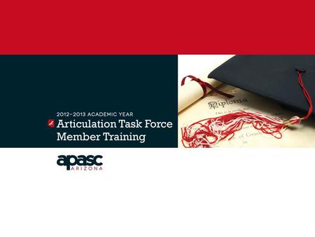 ATFs help facilitate the implementation of the Arizona Transfer Model to ensure that community and tribal college students may transfer to Arizona public.