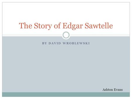 The Story of Edgar Sawtelle