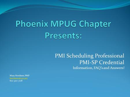 Phoenix MPUG Chapter Presents: