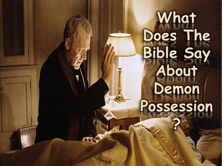 2 3 “Among the more spectacular supernatural events to occur today is demon possession. In our rational world, such events are viewed skeptically and.