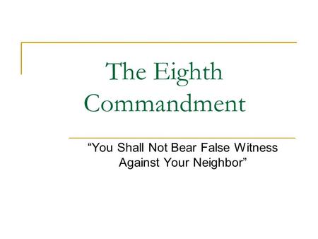 The Eighth Commandment