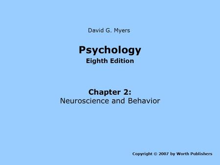 Neuroscience and Behavior