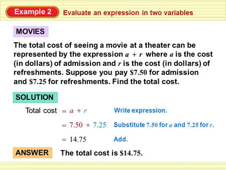 and $7.25 for refreshments. Find the total cost. MOVIES