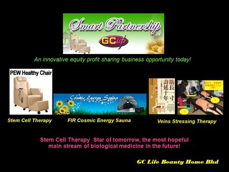 Stem Cell Therapy Star of tomorrow, the most hopeful main stream of biological medicine in the future! An innovative equity profit sharing business opportunity.