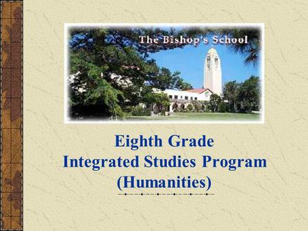 Eighth Grade Integrated Studies Program (Humanities)