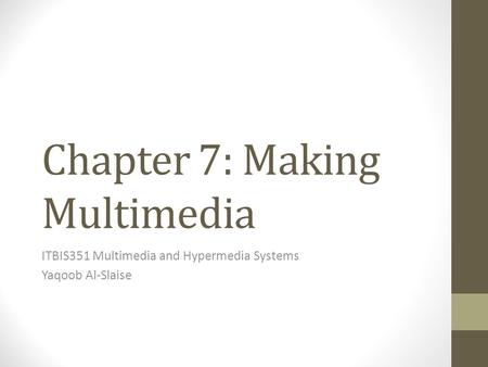 Chapter 7: Making Multimedia