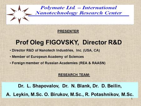 Prof Oleg FIGOVSKY, Director R&D