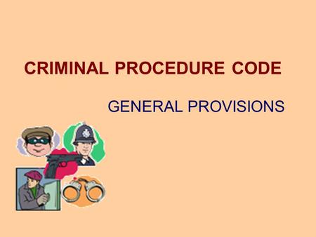 CRIMINAL PROCEDURE CODE