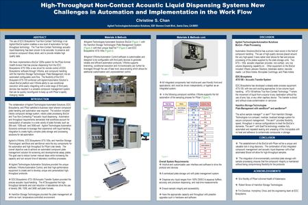 TEMPLATE DESIGN © 2008 www.PosterPresentations.com High-Throughput Non-Contact Acoustic Liquid Dispensing Systems New Challenges in Automation and Implementation.