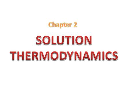 For a closed system consists of n moles, eq. (1.14) becomes: (2.1) This equation may be applied to a single-phase fluid in a closed system wherein no.