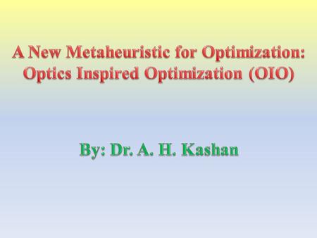 Since the 1970s that the idea of a general algorithmic framework, which can be applied with relatively few modifications to different optimization problems,