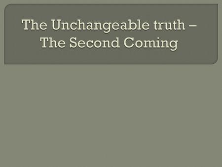 False teachers take strange positions Certain truths were inadmissible The certified gospel was too restrictive.