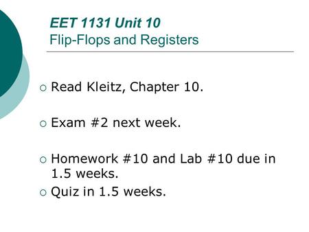 EET 1131 Unit 10 Flip-Flops and Registers