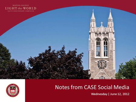 Notes from CASE Social Media Wednesday | June 12, 2012.