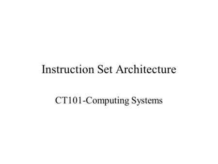 Instruction Set Architecture