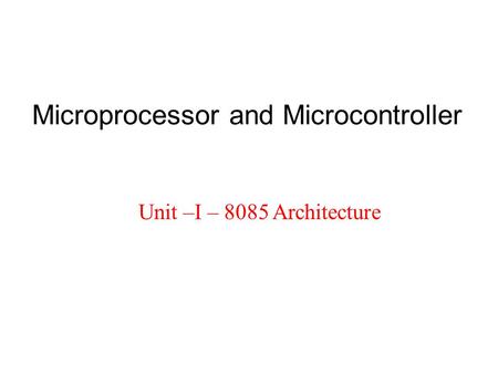 Microprocessor and Microcontroller