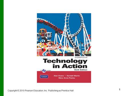 11 Copyright © 2010 Pearson Education, Inc. Publishing as Prentice Hall.