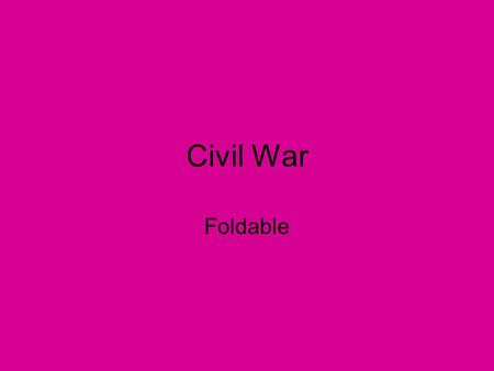 Civil War Foldable.