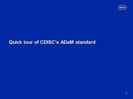 Quick tour of CDISC’s ADaM standard