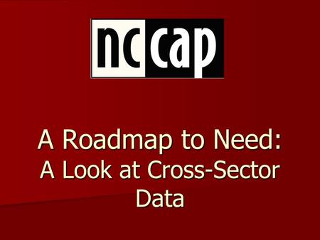 A Roadmap to Need: A Look at Cross-Sector Data. The 10 Indicators Cohort Graduation Rate Cohort Graduation Rate Short-Term Suspension Rate Short-Term.