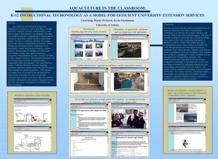 AQUACULTURE IN THE CLASSROOM: K-12 INSTRUCTIONAL TECHONOLOGY AS A MODEL FOR EFFICIENT UNIVERSITY EXTENSION SERVICES Chad King, Dennis McIntosh, Kevin Fitzsimmons.