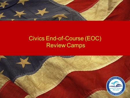 Civics End-of-Course (EOC) Review Camps