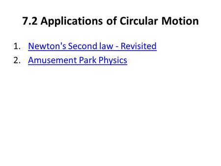 7.2 Applications of Circular Motion