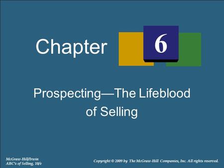 Prospecting—The Lifeblood